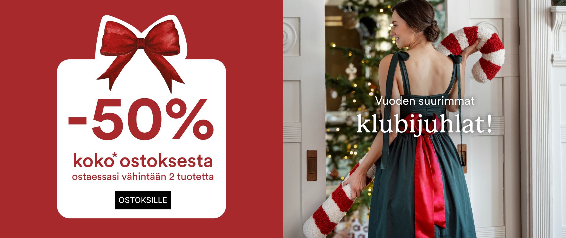 Nyt jäsenille koko ostoksesta -50%, kun ostat kaksi kampanjatuotetta