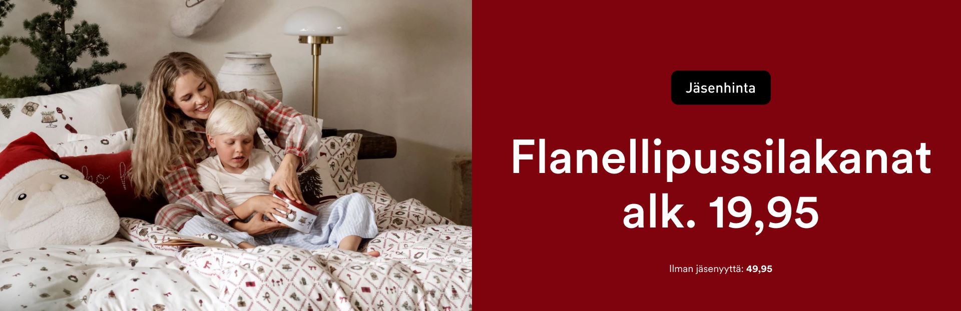 Pussilakanasetit flanellista jäsenille alk. 24,95